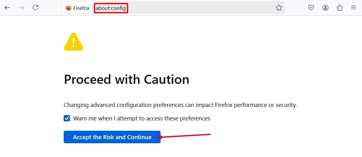 Chấp nhận rủi ro khi truy cập cài đặt nâng cao about:config trên Firefox
